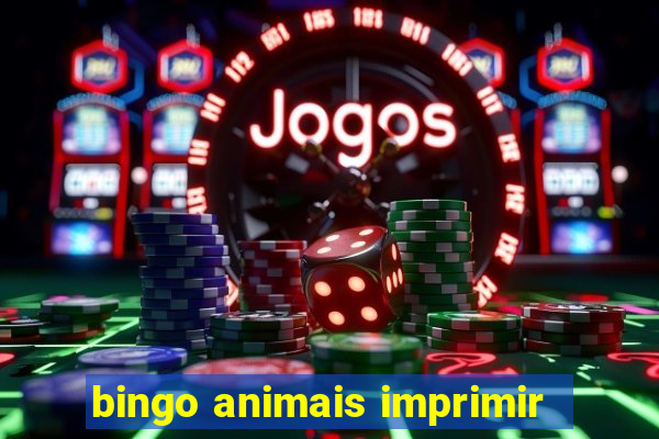 bingo animais imprimir